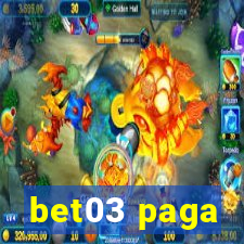 bet03 paga